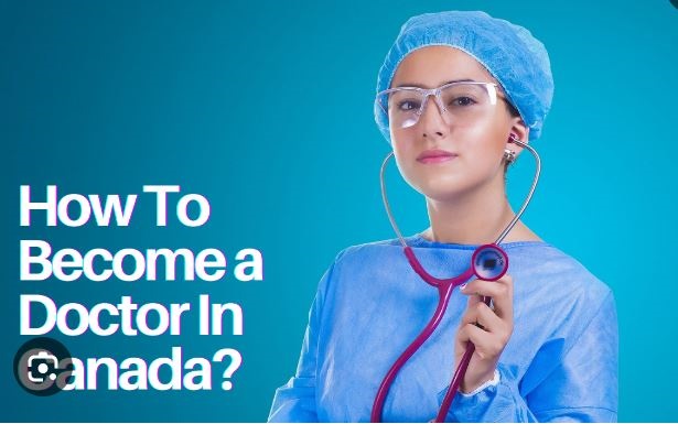 How to become a doctor in Canada